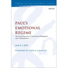 Paul's Emotional Regime: The Social Function of Emotion in Philippians and 1 Thessalonians