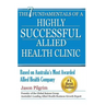 The 7 Fundamentals of a Highly Successful Allied Health Clinic