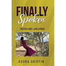 Finally Spoken: Creative Voice, Loud & Proud