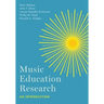 Music Education Research: An Introduction
