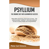 Psyllium - the organic diet with guaranteed success: Many diets only bring a short-term success. - The natural product "psyllium" will bring sustained