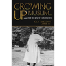 Growing Up Muslim