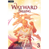 Wayward: Falling: An Isekai Litrpg