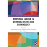 Emotional Labour in Criminal Justice and Criminology