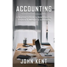 Accounting: A Beginner's Guide to Understanding Financial & Managerial Accounting