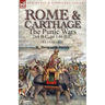 Rome and Carthage: the Punic Wars 264 B.C. to 146 B.C.