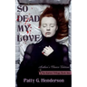 So Dead My Love: Author's Choice Edition
