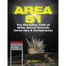 Area 51: The Revealing Truth of Ufos, Secret Aircraft, Cover-Ups & Conspiracies