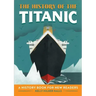 The History of the Titanic: A History Book for New Readers