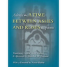 A Time Between Ashes & Roses