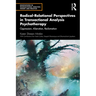 Radical-Relational Perspectives in Transactional Analysis Psychotherapy: Oppression, Alienation, Reclamation