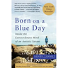 Born on a Blue Day: Inside the Extraordinary Mind of an Autistic Savant