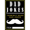 Dad Jokes: Terribly Good Dad Jokes