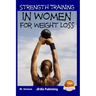 Strength Training in Women For Weight Loss