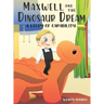 Maxwell and the Dinosaur Dream: A story of capability