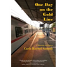 One Day on the Gold Line: A Memoir in Essays