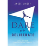 Dare to be Deliberate: Level Up Your Communication Career