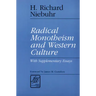 Radical Monotheism and Western Culture: With Supplementary Essays