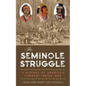 The Seminole Struggle: A History of America's Longest Indian War