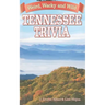Tennessee Trivia: Weird, Wacky and Wild