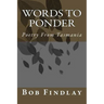 Words To Ponder: Poetry From Tasmania