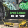 Green Animals On The Planet