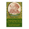 Charles Dickens - Out Of Town & Other Short Stories: "Life is made of ever so many partings welded together."