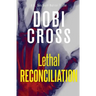 Lethal Reconciliation: A gripping medical thriller