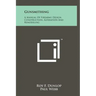 Gunsmithing: A Manual Of Firearms Design, Construction, Alteration And Remodeling