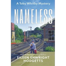 Nameless a Toby Whitby Mystery