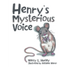 Henry's Mysterious Voice