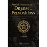 Psychic Phenomena of Dream and premonitions: (Annotated)