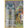 Mohammed and Charlemagne