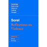 Sorel: Reflections on Violence