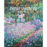 Impressionism: Reimagining Art