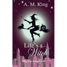 Life's A Witch