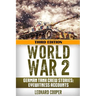 World War 2: German Tank Crew Stories: Eyewitness Accounts