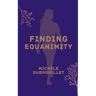 Finding Equanimity