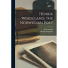 Henrik Wergeland, the Norwegian Poet