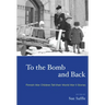 To the Bomb and Back: Finnish War Children Tell Their World War II Stories