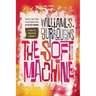 The Soft Machine: The Restored Text