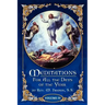 Meditations for All the Days of the Year, Vol 4: From the Sixth Sunday after Pentecost to the Seventeenth Sunday after Pentecost