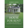 House for Rent: A Small-time Landlord's Bumpy Road to Financial Freedom