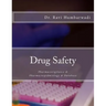 Drug Safety: Pharmacovigilance & Pharmacoepidemiology & Database