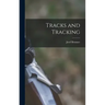 Tracks and Tracking