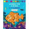 Dot Markers Activity Book! Under the A-B-Sea Learning Alphabet Letters ages 3-5