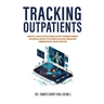 Tracking Outpatients: Using The E-Health System To Ensure Positive Treatment Progress For Hospital Services' Effectiveness For Clients Track