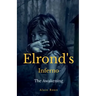 Elrond's inferno