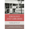 Ideology and Libraries: California, Diplomacy, and Occupied Japan, 1945-1952
