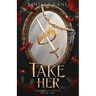 Take Her: A Barbast Novel: Book One